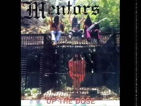 The Mentors - Up The Dose (Full Album)