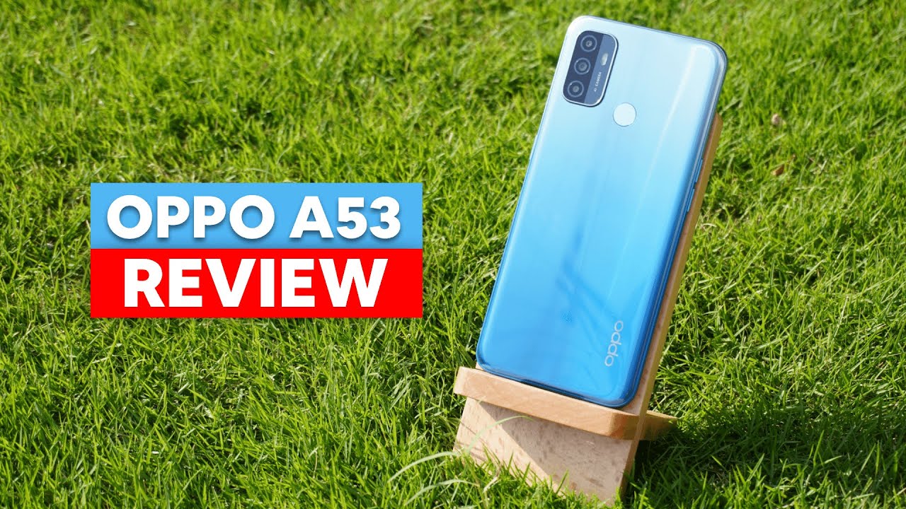 Oppo A53 Review - Performance, Design, Camera & Battery Review
