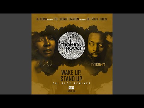 Wake Up Stand Up (Kai Alce KZR Vocal Mix) (feat. Jill Rock Jones)