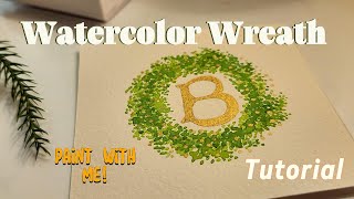 How to Paint a Watercolor Wreath Tutorial! Paint with me! #watercolor #painting