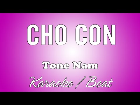 [KARAOKE | BEAT] Cho Con | Tone Nam [C]
