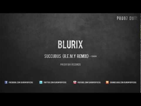 [PR007] Blurix - Succubus (R.E.M.Y Remix)