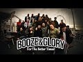 BOOZE GLORY For The Better Times Official Video HD