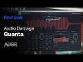 Quanta - Granular Synth by Audio Damage : First look