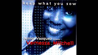Junior Vasquez pres. Vernessa Mitchell - Reap (What You Sow) (Turturro Mix)