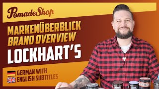 Lockhart's Markenüberblick | German + English subtitles | PomadeShop