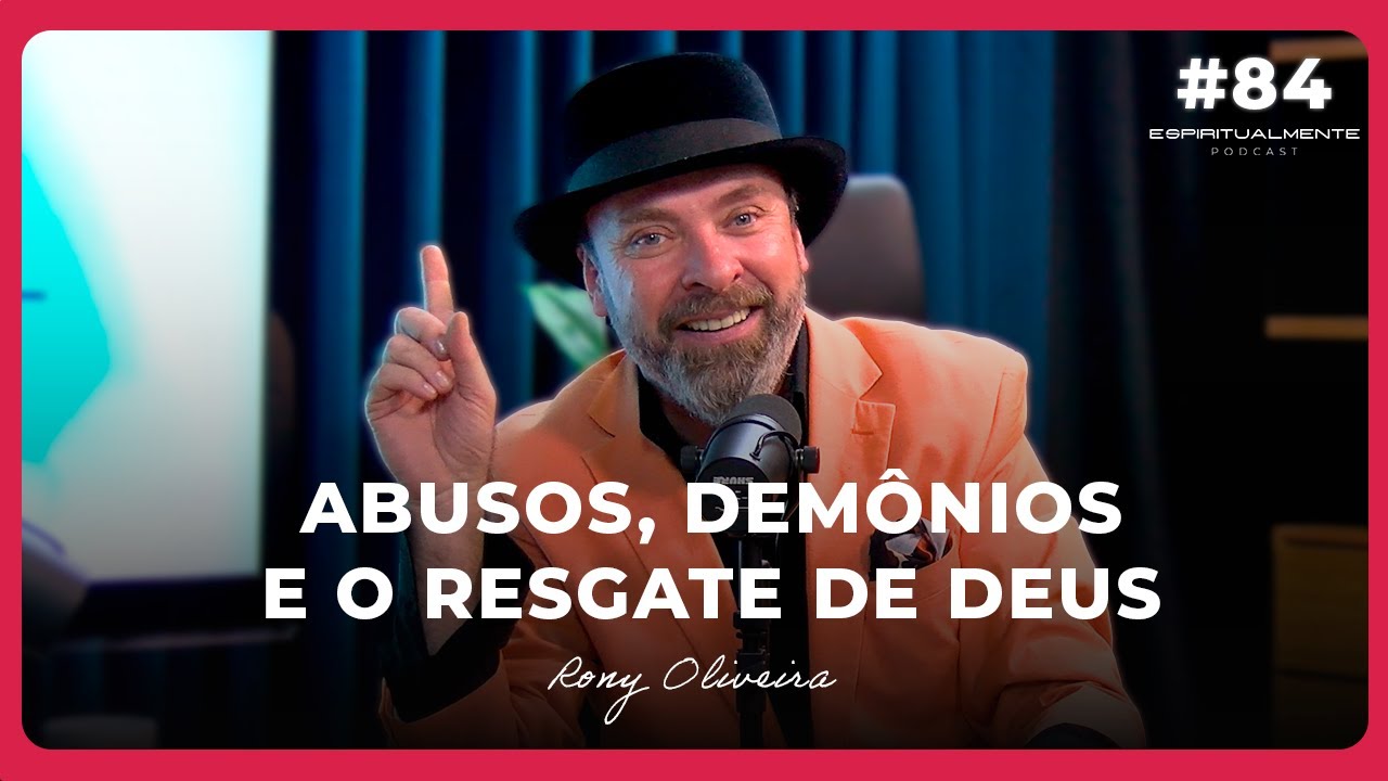 Da Dança com Demônios ao Púlpito de Deus!  A Transformação do Pr Rony Oliveira | #Espiritualmente84