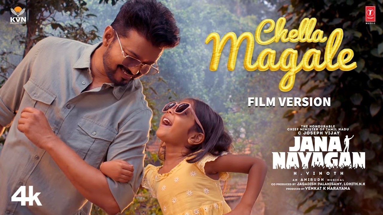 Chella Magale (Film Version) (Tamil) | Hon’ble CM Vijay | Jana Nayagan | Pooja H| H Vinoth | Anirudh