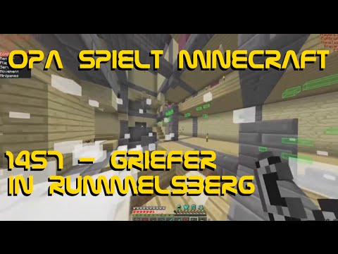 Opa spielt Minecraft 1457 - Griefer in Rummelsberg