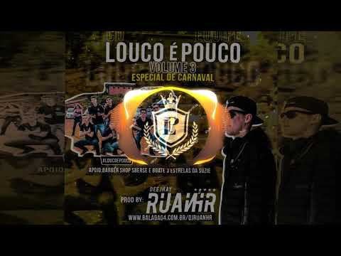 LANÇAMENTO-Cd Equipe Louco É Pouco, Volume 3 Especial de Carnaval-Dj RuanHR! O melhor Cd! *Descrição