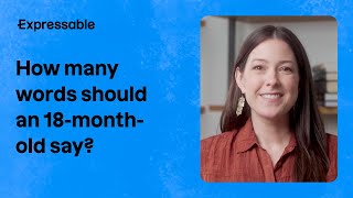 How many words should an 18-month-old say?