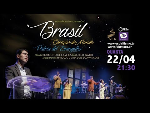 LITEROMUSICAL - BRASIL, CORAÇÃO DO MUNDO, PÁTRIA DO EVANGELHO