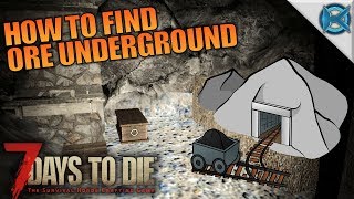HOW TO FIND ORE UNDERGROUND | 7 Days to Die | Let's Play Gameplay Alpha 16 | S16E42