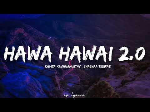 🎤Kavita Krishnamurthy,Shashaa Tirupati - Hawa Hawai 2.0 Full Lyrics Song |Vidya,Neha D| Tumhari Sulu