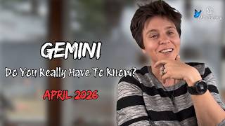 GEMINI ♊︎ APRIL 2026 - "Do You Really Have To Know?" [MONTHLY Reading]