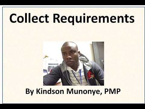 8 Project Scope Management   Collect Requirements Video