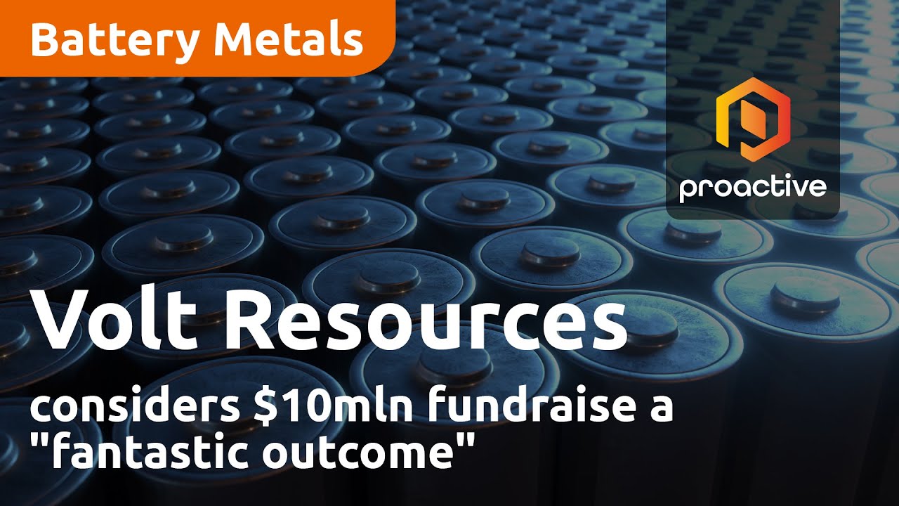 Volt Resources considers $10mln fundraise a "fantastic outcome"