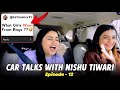 Car Talks With Kirti Mehra Ep 12 ft @inishutiwari