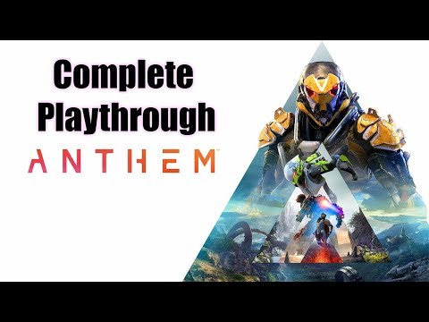 Anthem Full Game Walkthrough