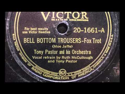Tony Pastor And His Orchestra-"Bell Bottom Trousers"