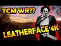 Leatherface 4k WR 3mins 41secs TCM 2023