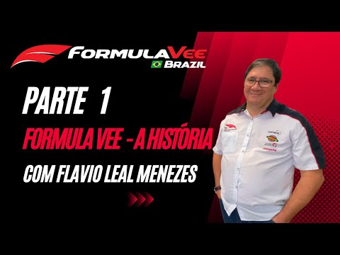 A História da Formula Vee Brasil com Flávio Leal Menezes (Parte 1)
