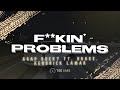 A AP ROCKY F Kin Problems Ft Drake 2 Chainz Kendrick Lamar Lyrics
