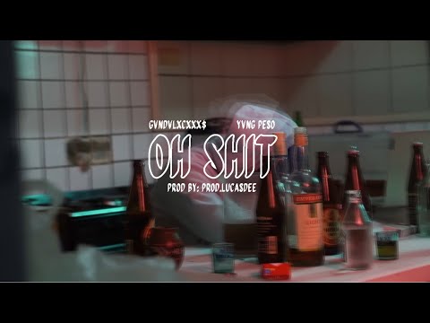YVNG PESO  - OH SHIT (OFFICIAL MUSIC VIDEO)