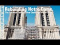 Rebuilding Notre Dame P1 The Greatest Construction Challenge Of Our Time Full Documentary