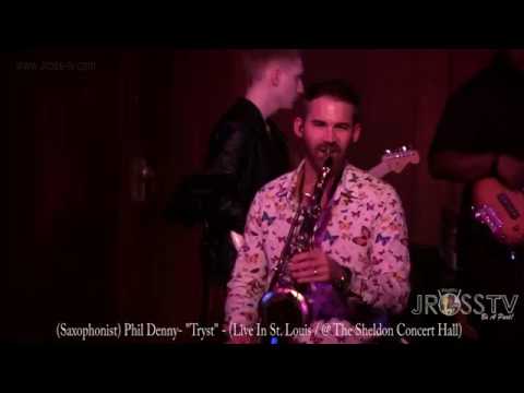 James Ross @ (Saxophonist) Phil Denny - "Tryst" - www.Jross-tv.com (St. Louis)