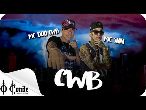 MC Shat feat MC Duh CWB - CWB (Lyric Vídeo)
