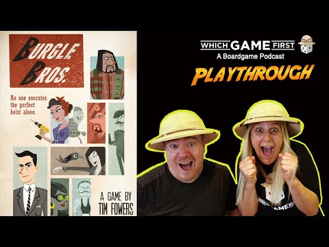 Burgle Bros. playthrough by Which Game First - A Board Game Podcast