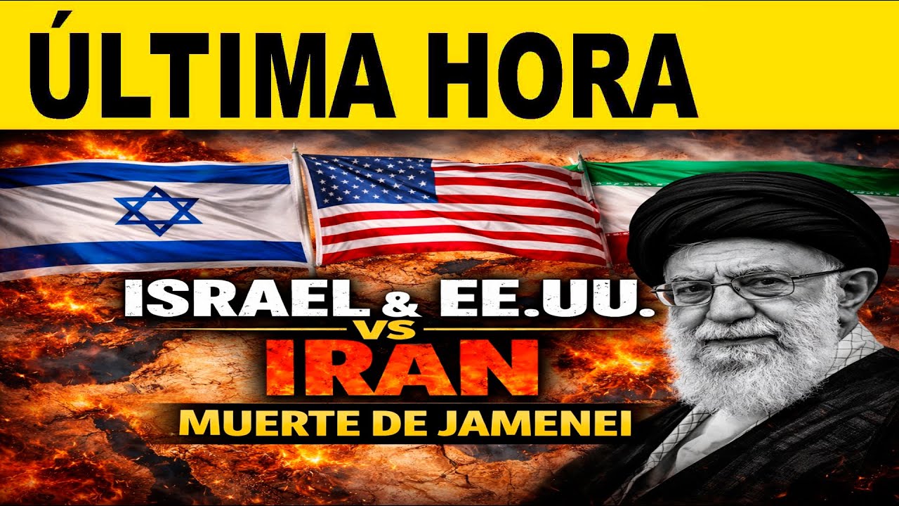 ÚLTIMA HORA: EE.UU. ISRAEL ATACA IRÁN GUERRA EN MEDIO ORIENTE
MUERTE DEL LÍDER SUPREMO AYATOLÁ JAMEN