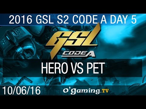 HerO vs Pet - 2016 GSL Code A S2 - Day 5