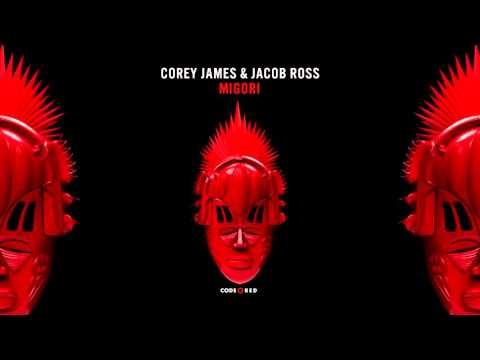 Corey James & Jacob Ross - Migori // Preview