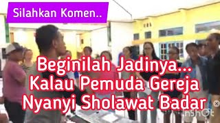 Download lagu BEGINI JADINYA KALAU PEMUDA GEREJA NYANYI SHOLAWAT BADAR mp3 Download lagu BEGINI JADINYA KALAU PEMUDA GEREJA NYANYI SHOLAWAT BADAR mp3