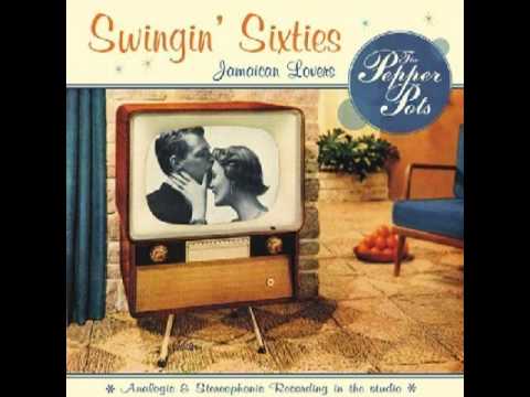 The Pepper Pots - Swingin' Sixties Completo (Full Album)