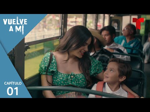 Vuelve a Mí | Capítulo 1: El hijo que perdí | Telemundo Novelas