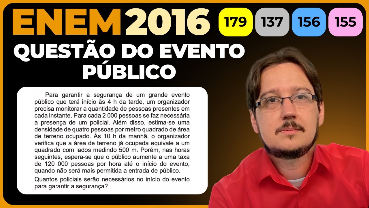 ENEM 2016 || Proporção || Para garantir a segurança de um grande evento público que terá início às 4