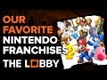 Our Favorite Nintendo Franchises - The Lobby