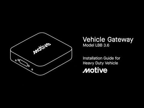 How to install a Motive Vehicle Gateway in heavy-duty vehicles.