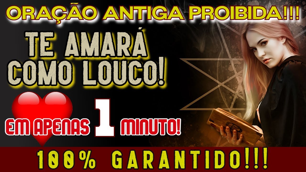 ORAÇÃO ANTIGA PROIBIDA! TE AMARÁ COMO LOUCO EM 1 MINUTO! MUITO RÁPIDO!