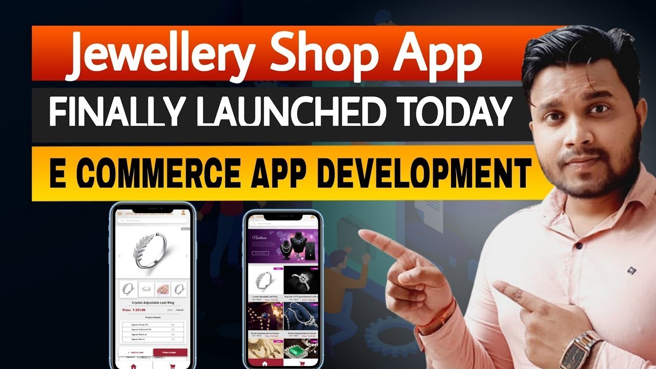 E-Commerce Application in a Jewellery shop?Jewellery Application बनवाने के Benefit क्या है?