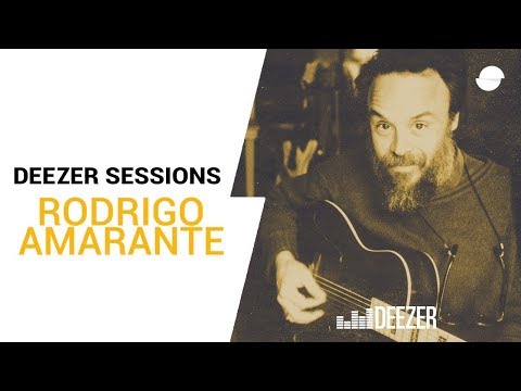 Rodrigo Amarante | Mon Nom | Deezer Session