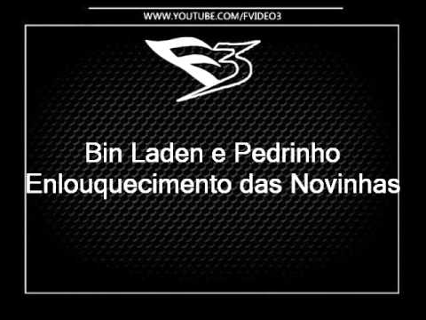 Mcs Bin Laden e Pedrinho - Enlouquecimento das Novinhas [DJ ANDRÉ MENDES]