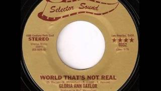 Gloria Ann Taylor - World That's Not Real