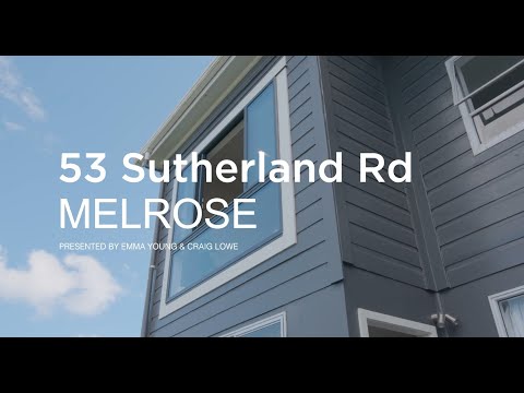 53 Sutherland Road, Melrose (Emma Young & Craig Lowe)