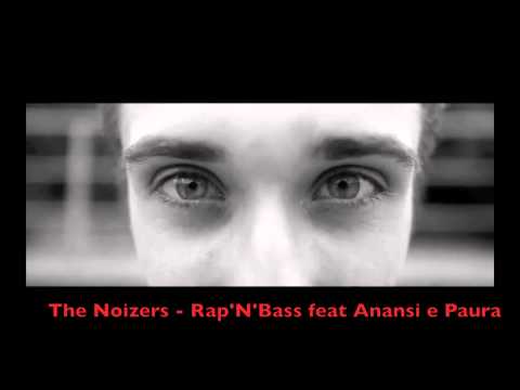 Rap'n'Bass - The Noizers feat Anansi, Paura