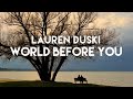 Lauren Duski World Before You Official Lyric Video