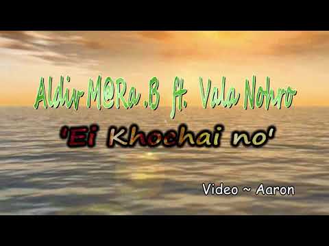 D Villa ft. Vala Nôhro-Ei khochai Nô(Official music video)